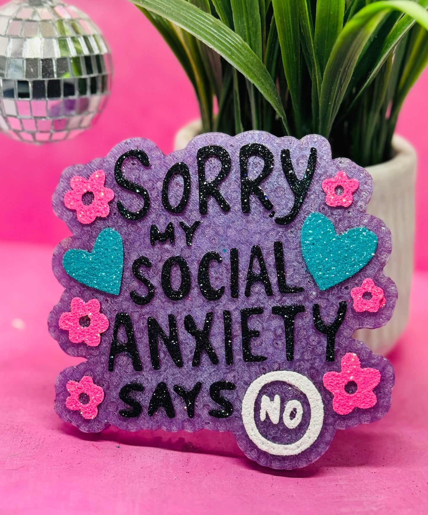 Sorry my Social Anxiety Says No