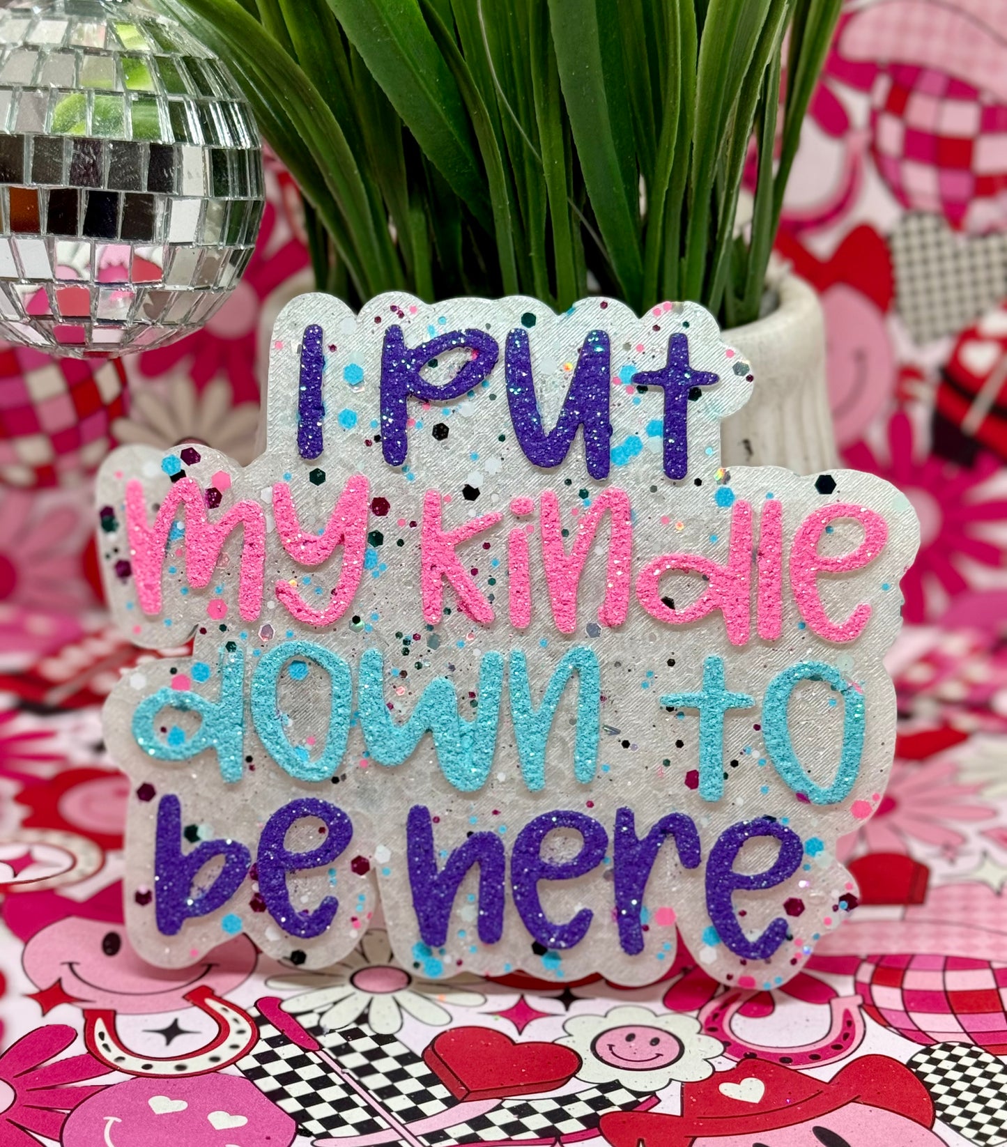 I Put my Kindle Down to be Here