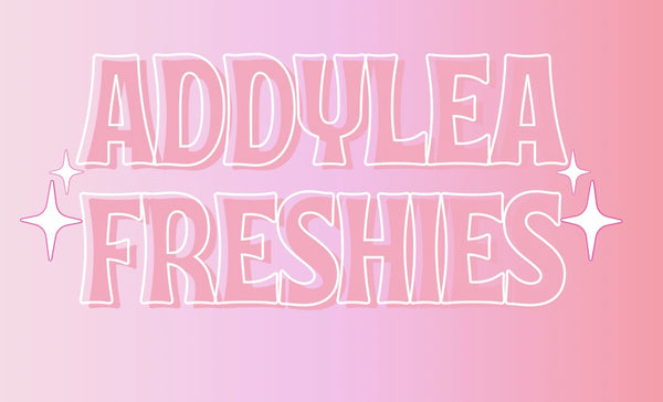 AddyLea Freshies 