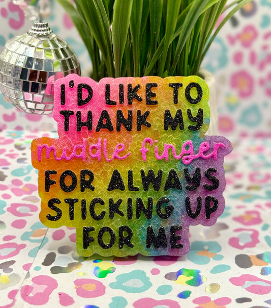 I’d Like to Thank my Middle Finger for Always Sticking up for me