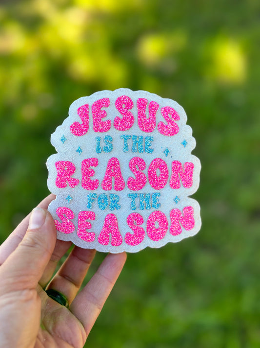 Jesus is the Reason for the Season