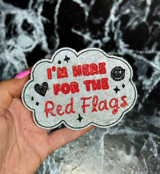 I’m here for the red flags