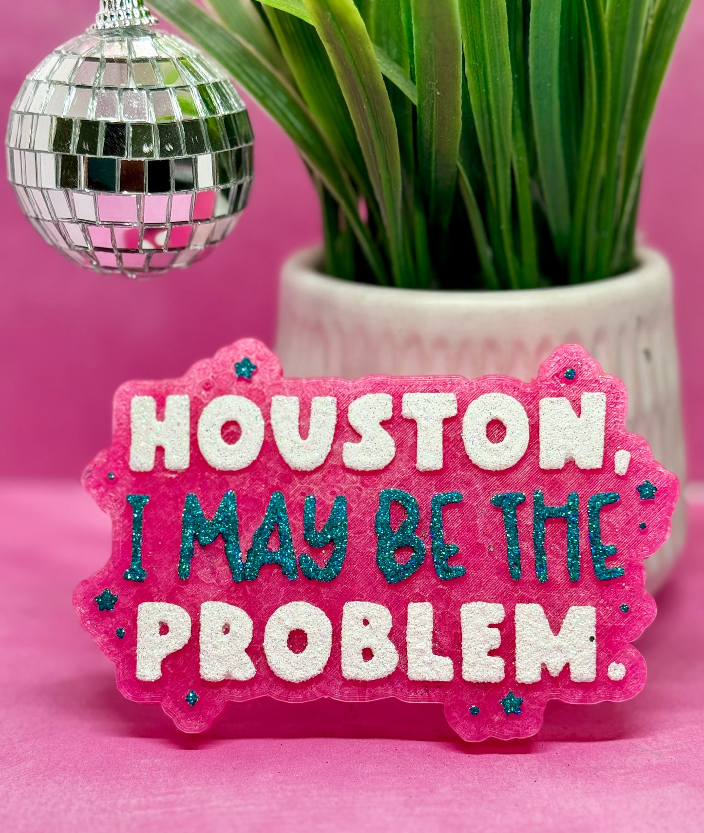 HOUSTON I may the PROBLEM