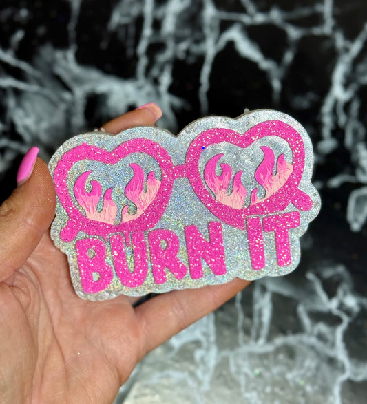 BURN IT Pink Version