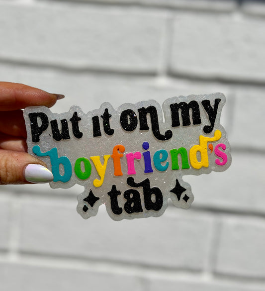 Put it on my Boyfriends tab