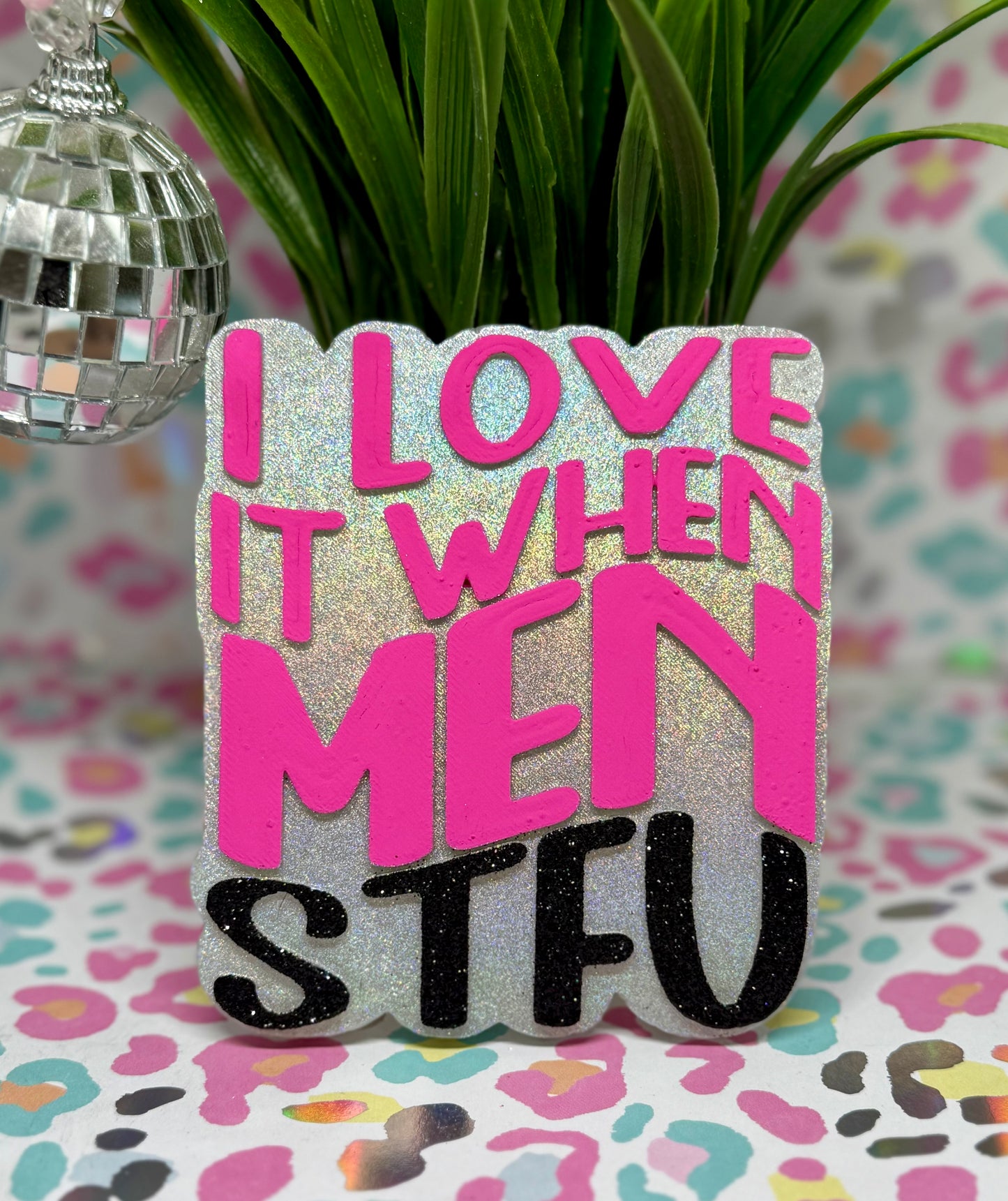 I love it when men STFU