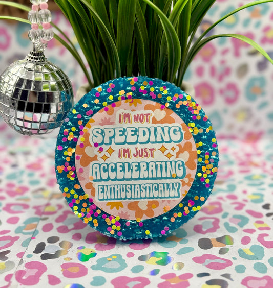 I’m not speeding, I’m just accelerating enthusiastically