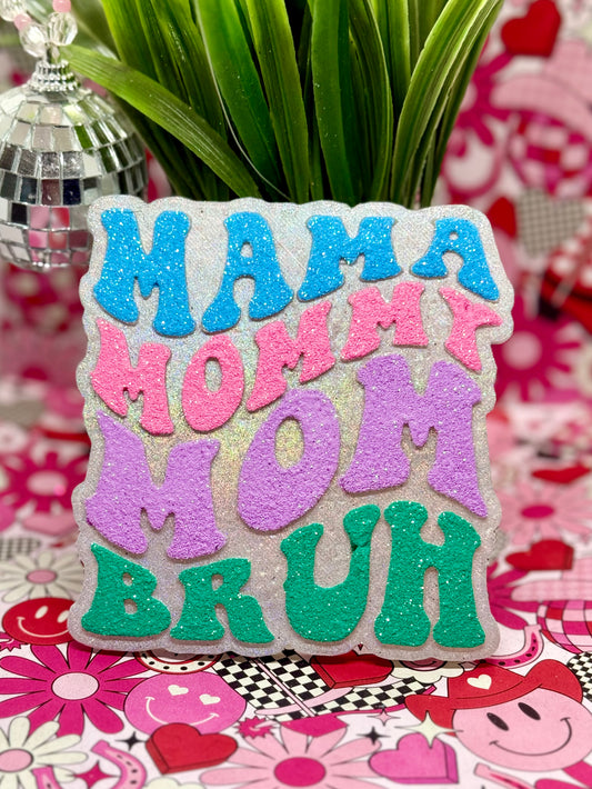 🌸💗Mama, Mommy, Mom, Bruh💗🌸