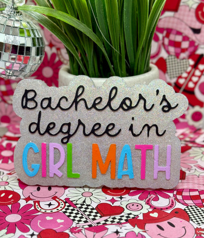 Bachelors Degree in Girl Math