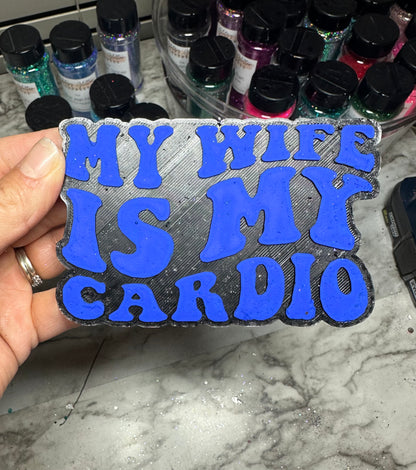 My Wife is my Cardio