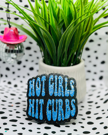 Hot Girl Hit Curbs (light blue glitter)