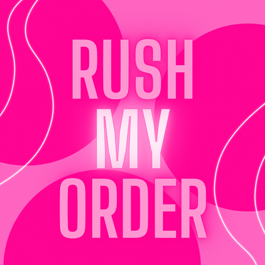 RUSH MY ORDER (read description)